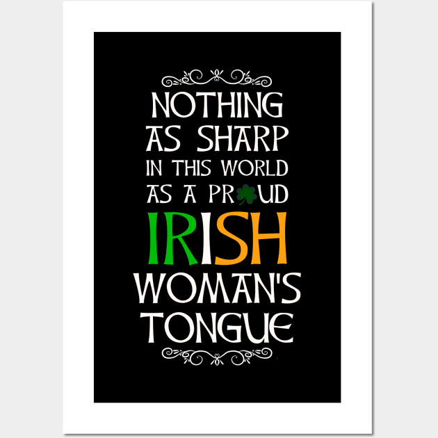 Nothing As Sharp As A Proud Irish Womans Tongue to Irish - Gift For Paddy Wall Art by giftideas